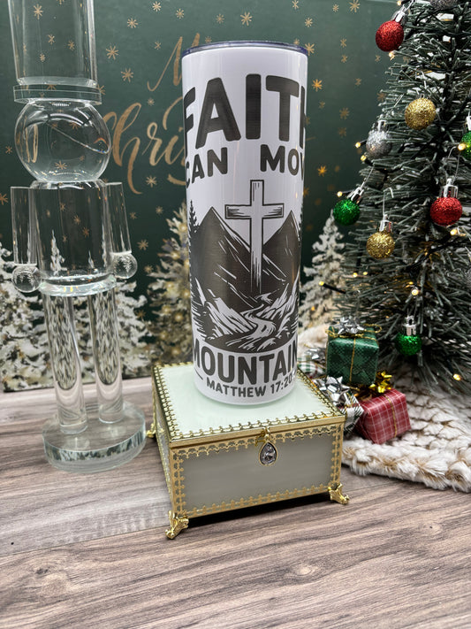 20oz Skinny Engraved Tumbler "Faith Can Move Mountains"
